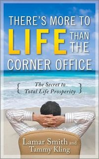 There's More to Life Than the Corner Office by Tammy Kling