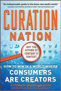 Curation Nation by Steven Rosenbaum