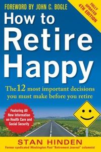How To Retire Happy by Stan Hinden