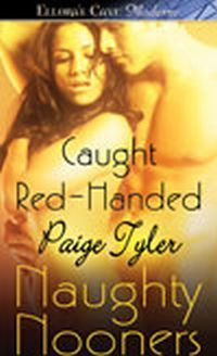 Caught Red-Handed by Paige Tyler
