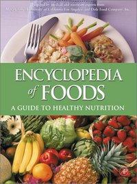 Encyclopedia Of Foods by UCLA Center for Human Nutrition
