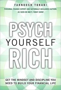 Psych Yourself Rich by Farnoosh Torabi