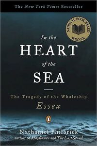 In the Heart of the Sea by Nathaniel Philbrick