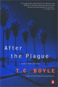 After The Plague by T. C. Boyle