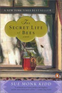 The Secret Life of Bees by Sue Monk Kidd