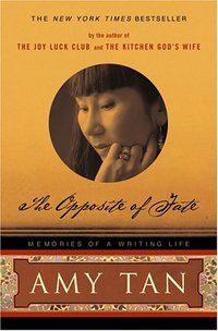 The Opposite Of Fate by Amy Tan