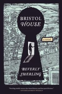 Bristol House by Beverly Swerling