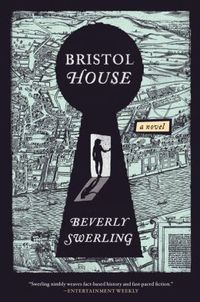 Bristol House by Beverly Swerling