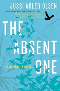 The Absent One by Jussi Adler-Olsen