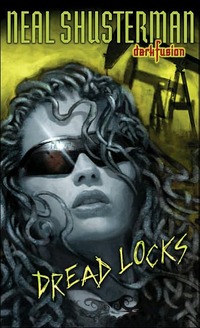 Dread Locks by Neal Shusterman