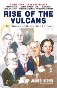 Rise Of The Vulcans by James Mann
