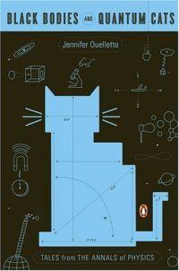 Black Bodies and Quantum Cats by Jennifer Ouellette