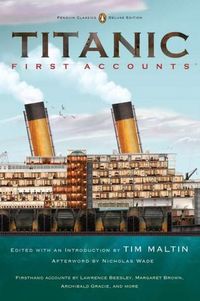 Titanic, First Accounts by Tim Maltin