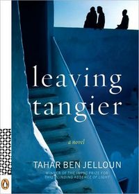 Leaving Tangier: A Novel by Tahar Ben Jelloun