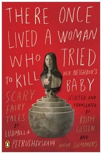 There Once Lived A Woman Who Tried To Kill Her Neighbor's Baby
