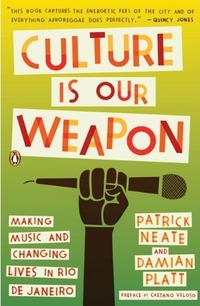Culture Is Our Weapon by Patrick Neate