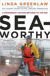Seaworthy by Linda Greenlaw