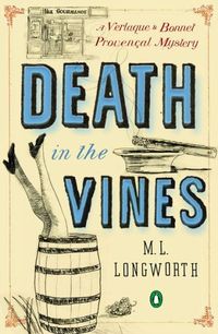 Death In The Vines by M.L. Longworth