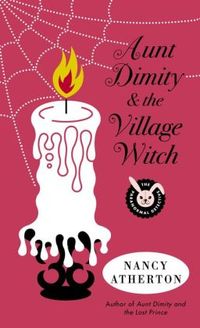 Aunt Dimity And The Village Witch by Nancy Atherton