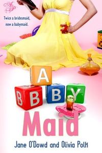 Babymaid by Jane F. O'Dowd