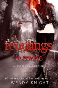 Feudlings in Smoke by Wendy Knight