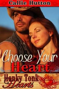 Excerpt of Choose Your Heart by Callie Hutton