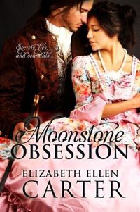 Moonstone Obsession by Elizabeth Ellen Carter