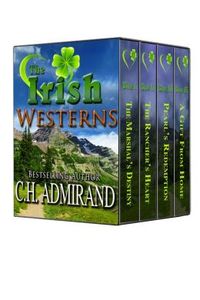The Irish Westerns Boxed Set by C.H. Admirand