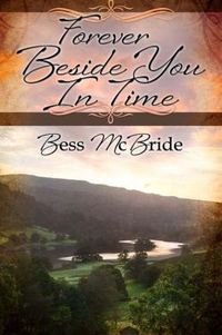 Forever Beside You In Time by Bess McBride