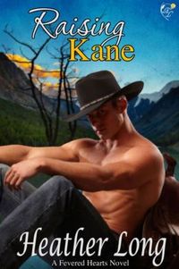 Raising Kane by Heather Long