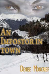 An Imposter in Town by Denise Moncrief