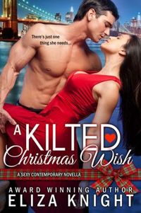 A Kilted Christmas Kiss by Eliza Knight