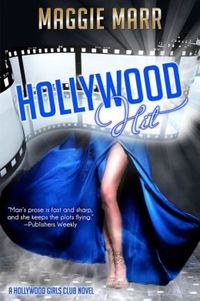 Excerpt of Hollywood Hit by Maggie Marr