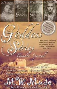 Goddess Bundle: Legacy, Secret, Sacrifice, Revenge by M.W. Muse
