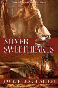 Silver Sweethearts by Jackie Leigh Allen