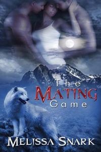 The Mating Game by Melissa Snark