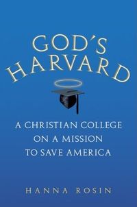 God's Harvard by Hanna Rosin