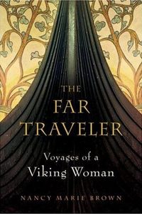 The Far Traveler by Nancy Marie Brown