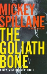 The Goliath Bone by Max Allan Collins