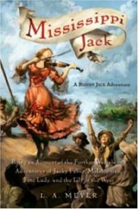 Mississippi Jack by L. A. Meyer