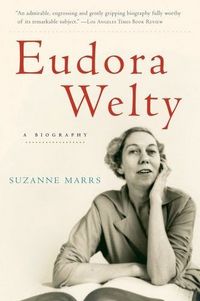 Eudora Welty by Suzanne Marrs