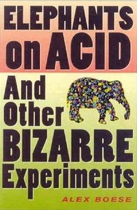 Elephants on Acid by Alex Boese