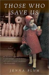 Those Who Save Us by Jenna Blum