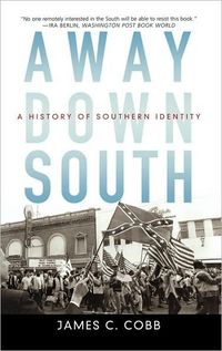 Away Down South by James C. Cobb