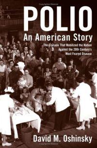 Polio by David M. Oshinsky