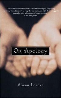 On Apology by Aaron Lazare
