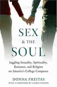 Sex and the Soul by Donna Freitas