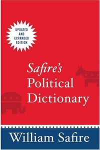 Safire's Political Dictionary by William Safire