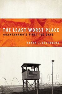 The Least Worst Place by Karen Greenberg