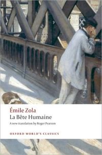 La Bete Humaine by Emile Zola
